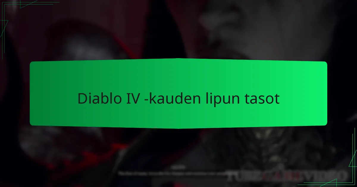 Diablo IV -kauden lipun tasot
