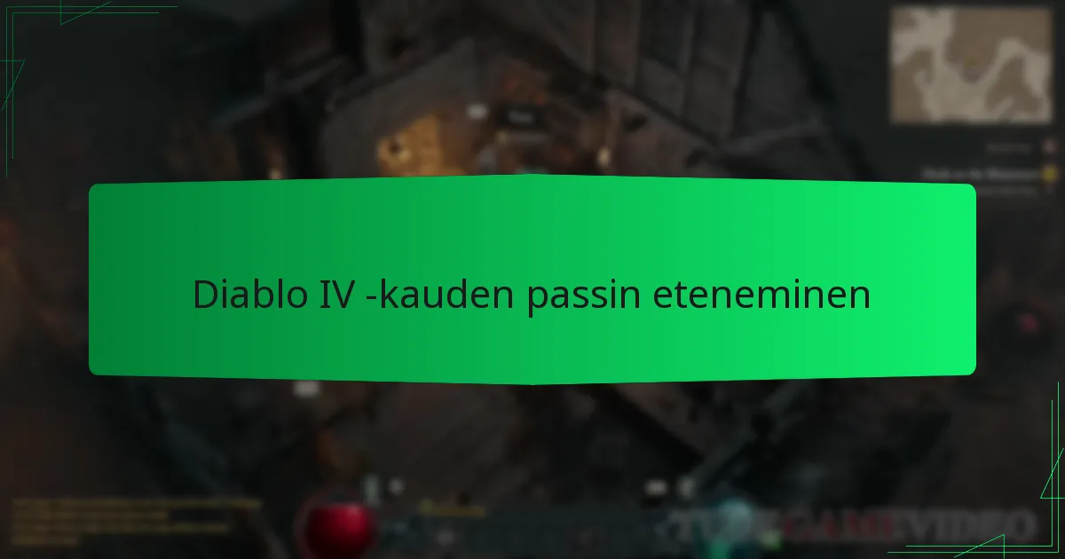 Diablo IV -kauden passin eteneminen