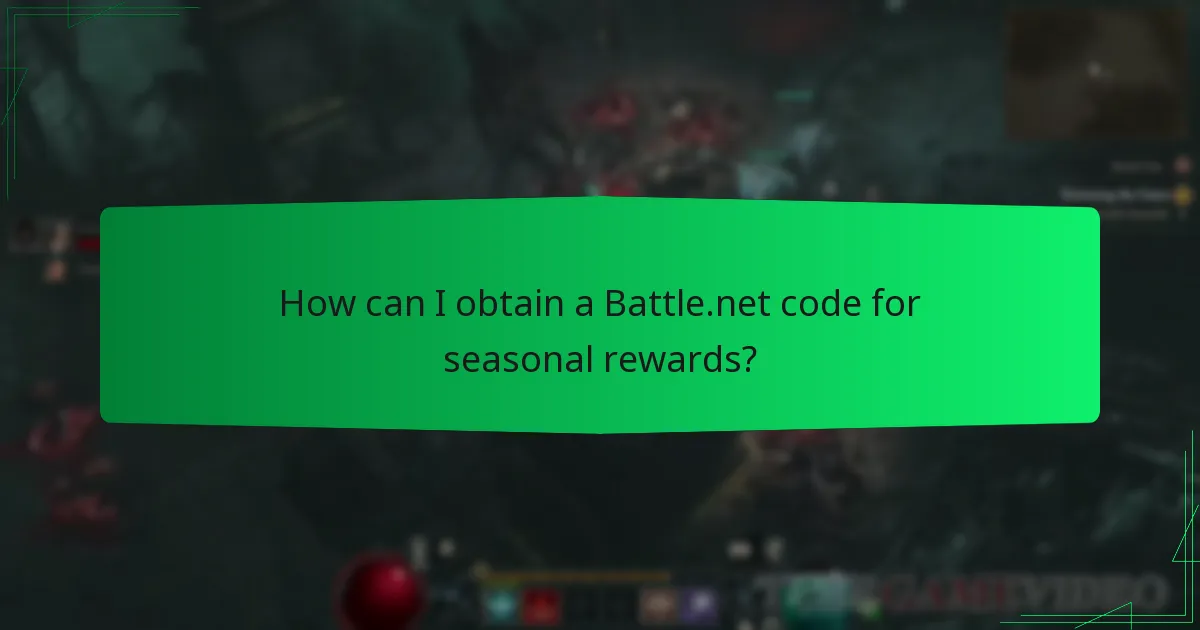 How can I obtain a Battle.net code for seasonal rewards?