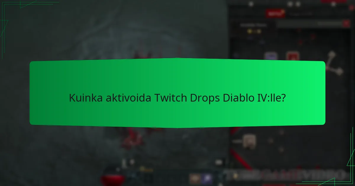 Mitkä palkinnot voit ansaita Diablo IV Twitch Dropsista?