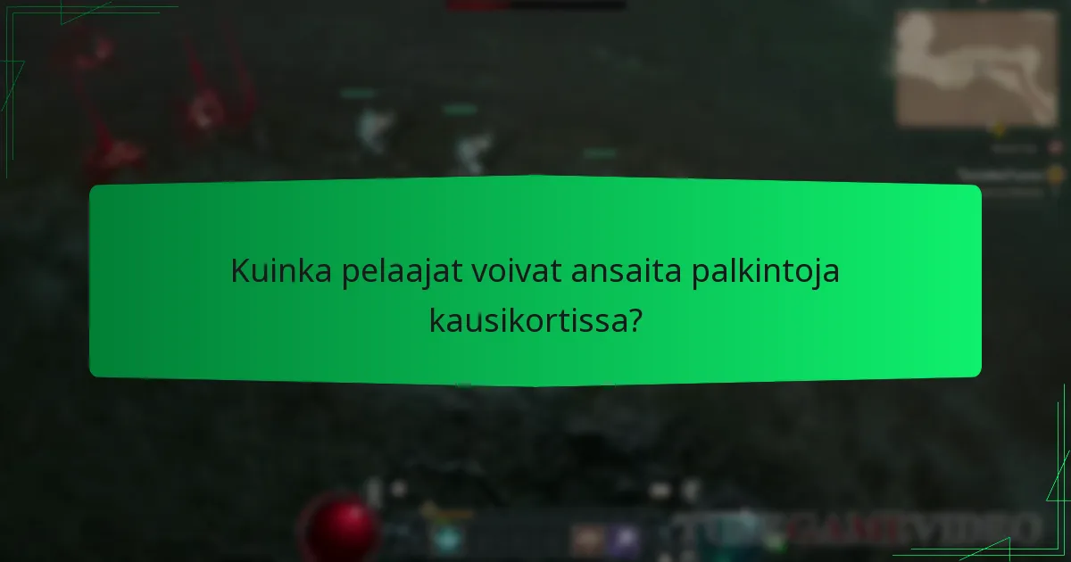 Kuinka pelaajat voivat ansaita palkintoja kausikortissa?