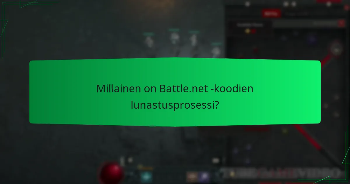 Millainen on Battle.net-koodien lunastusprosessi?