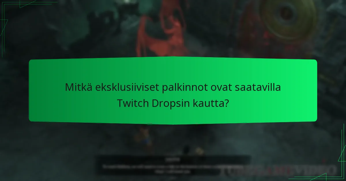 Milloin Twitch Drops ovat saatavilla Diablo IV:ssä?