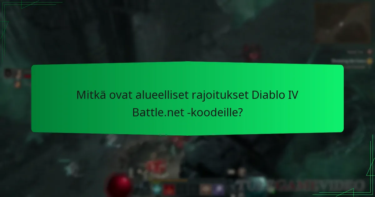 Mitkä alueet tarjoavat eksklusiivisia tarjouksia Diablo IV Battle.net -koodeille?