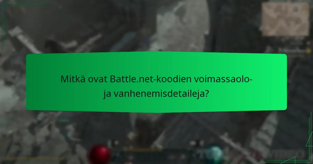 Mitkä ovat Battle.net-koodien voimassaolo- ja vanhenemisdetaileja?
