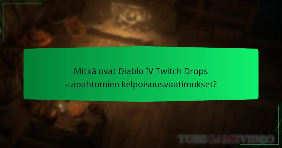 Mitkä palkinnot voit ansaita Diablo IV Twitch Drops -tapahtumista?